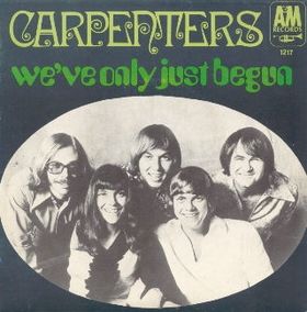 We’ve Only Just Begun